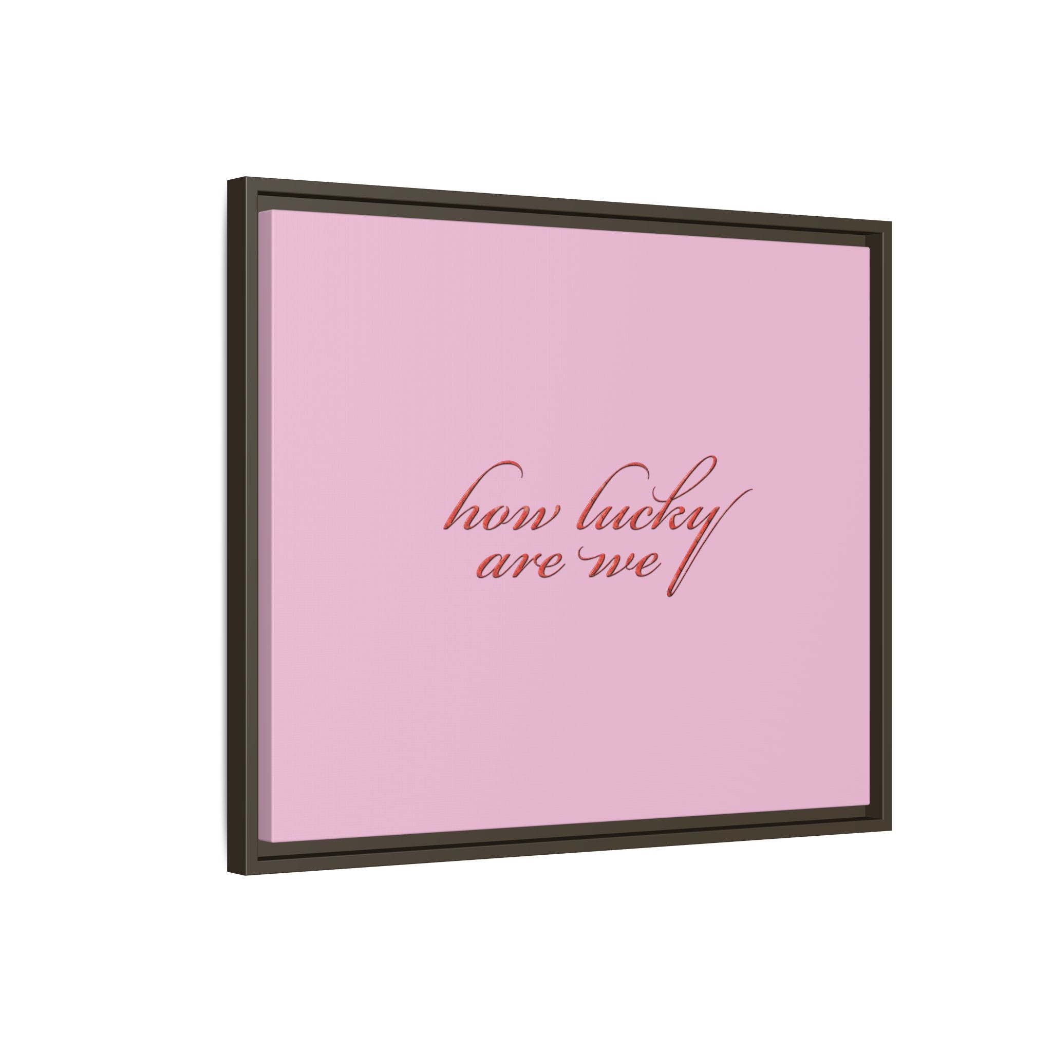 How Lucky Are We Framed Canvas Wall Art | Pink Script Quote Print | Romantic Bedroom Decor