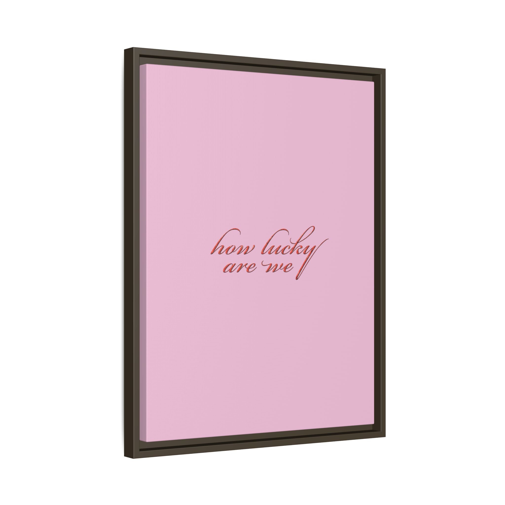 How Lucky Are We Framed Canvas Wall Art | Pink Script Quote Print | Romantic Bedroom Decor