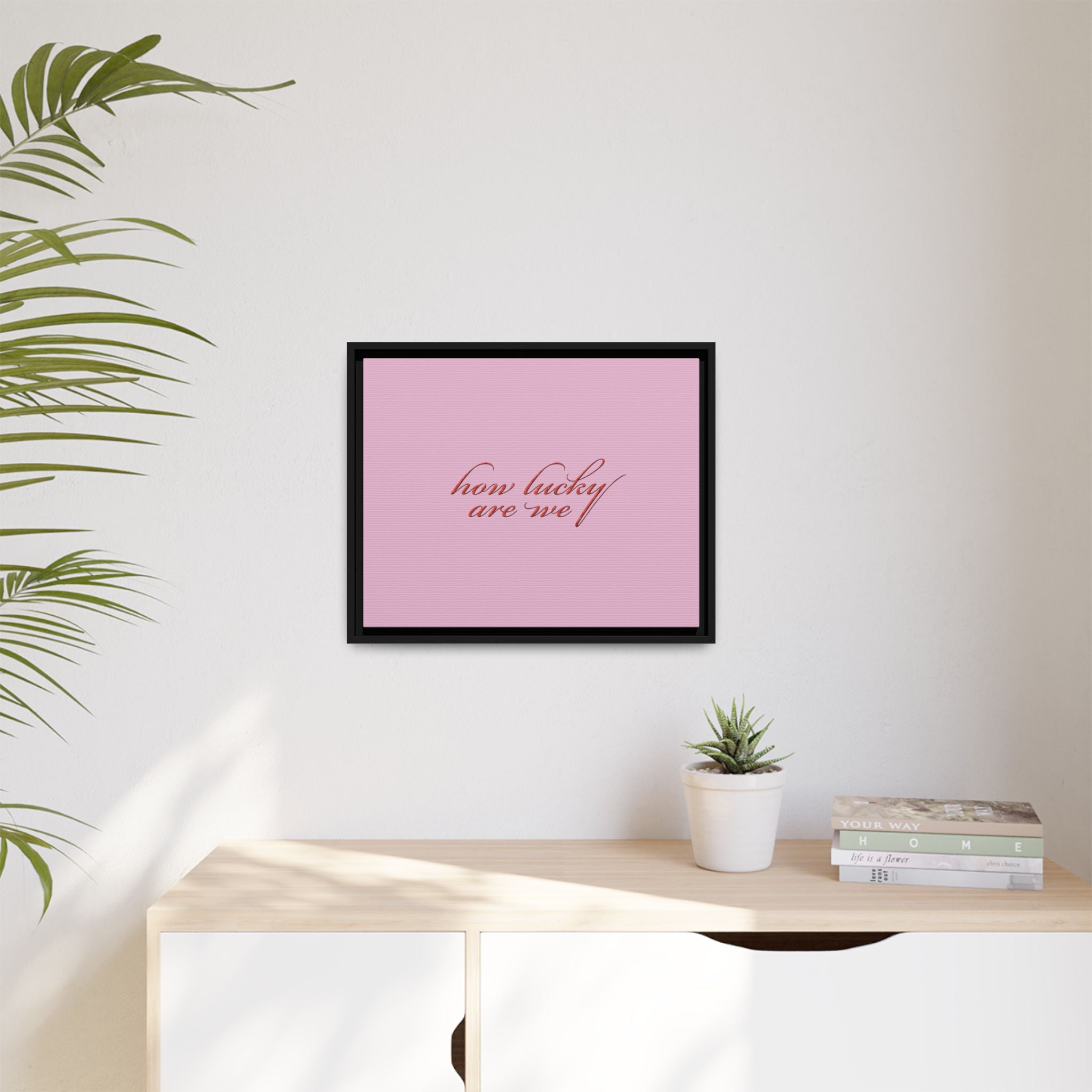 How Lucky Are We Framed Canvas Wall Art | Pink Script Quote Print | Romantic Bedroom Decor