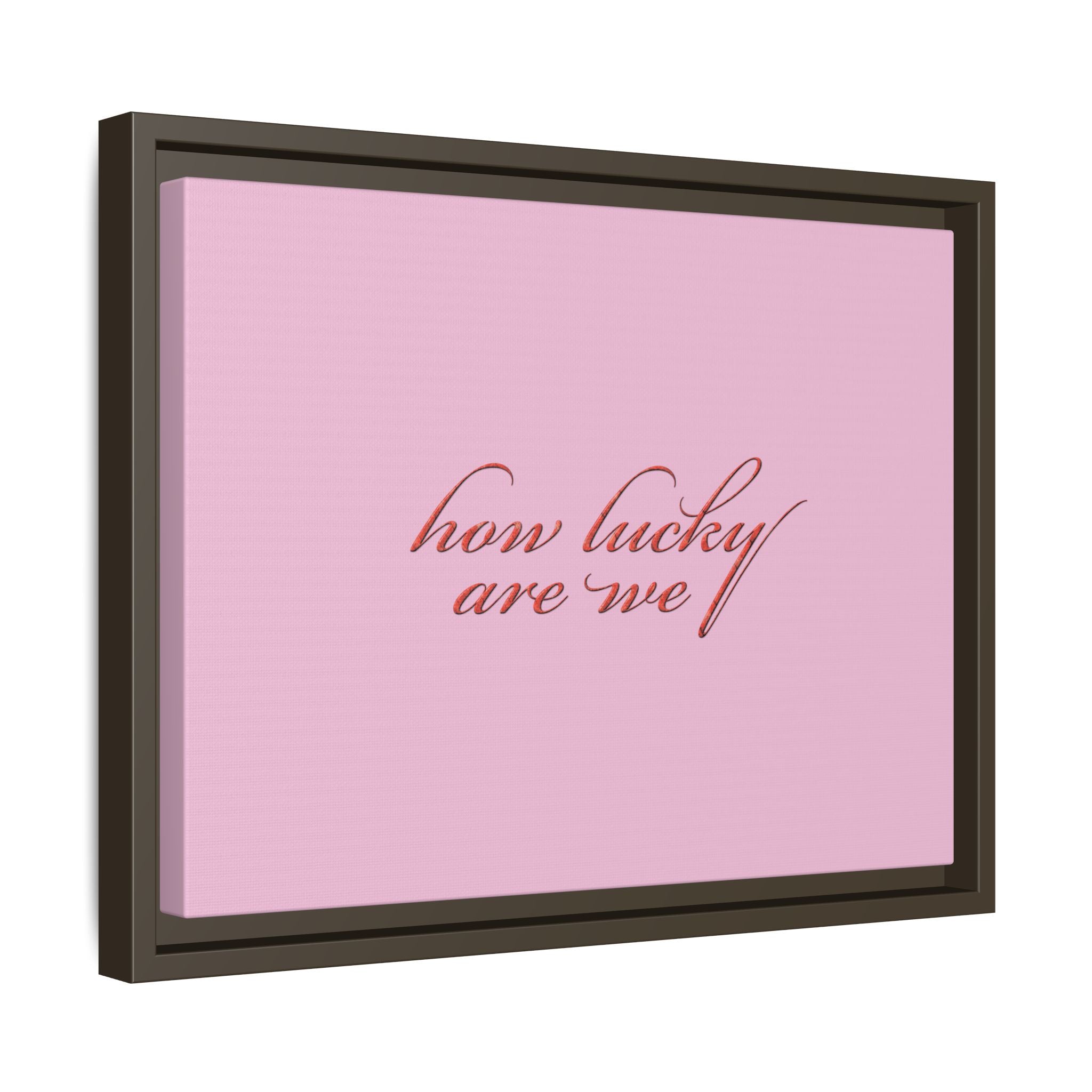 How Lucky Are We Framed Canvas Wall Art | Pink Script Quote Print | Romantic Bedroom Decor