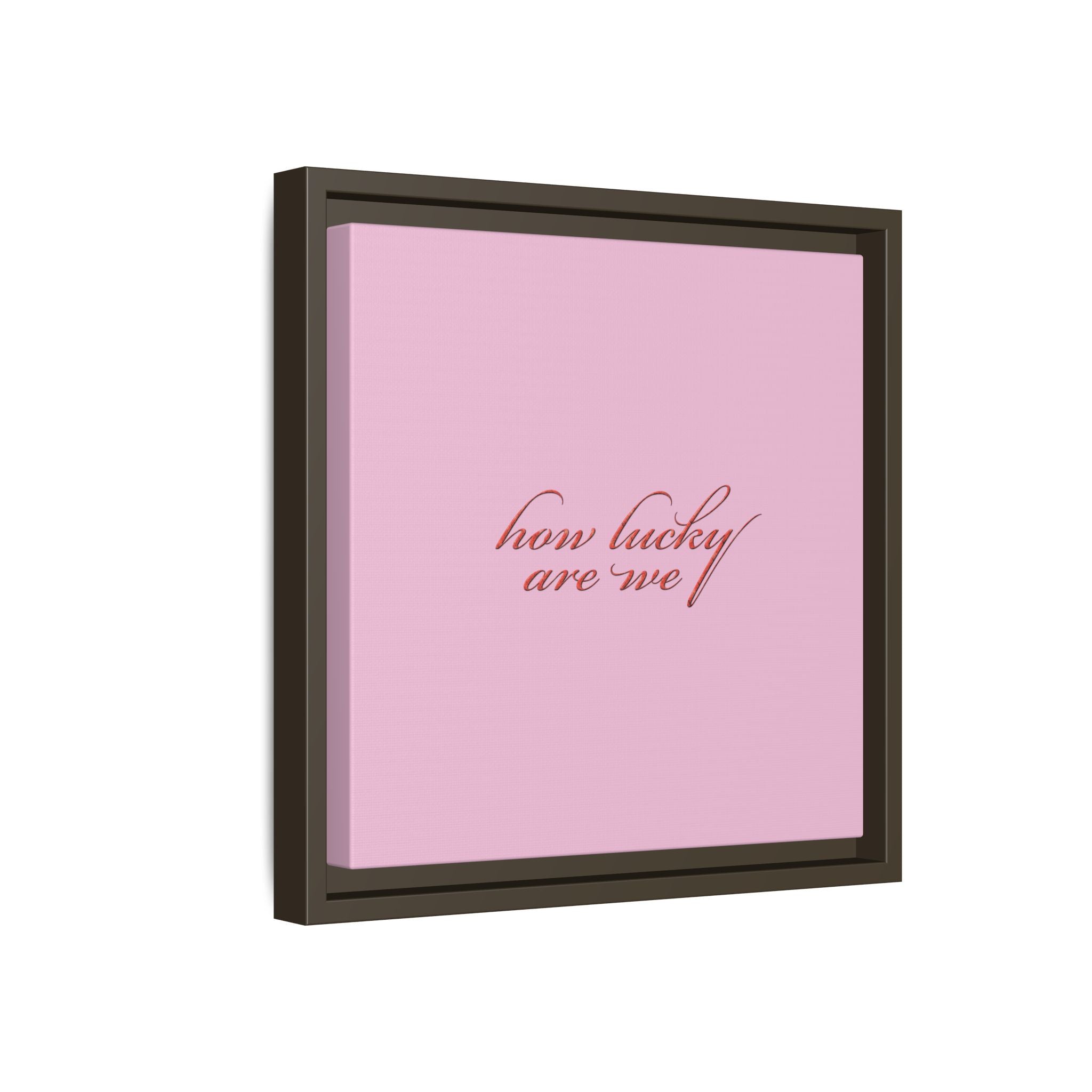 How Lucky Are We Framed Canvas Wall Art | Pink Script Quote Print | Romantic Bedroom Decor