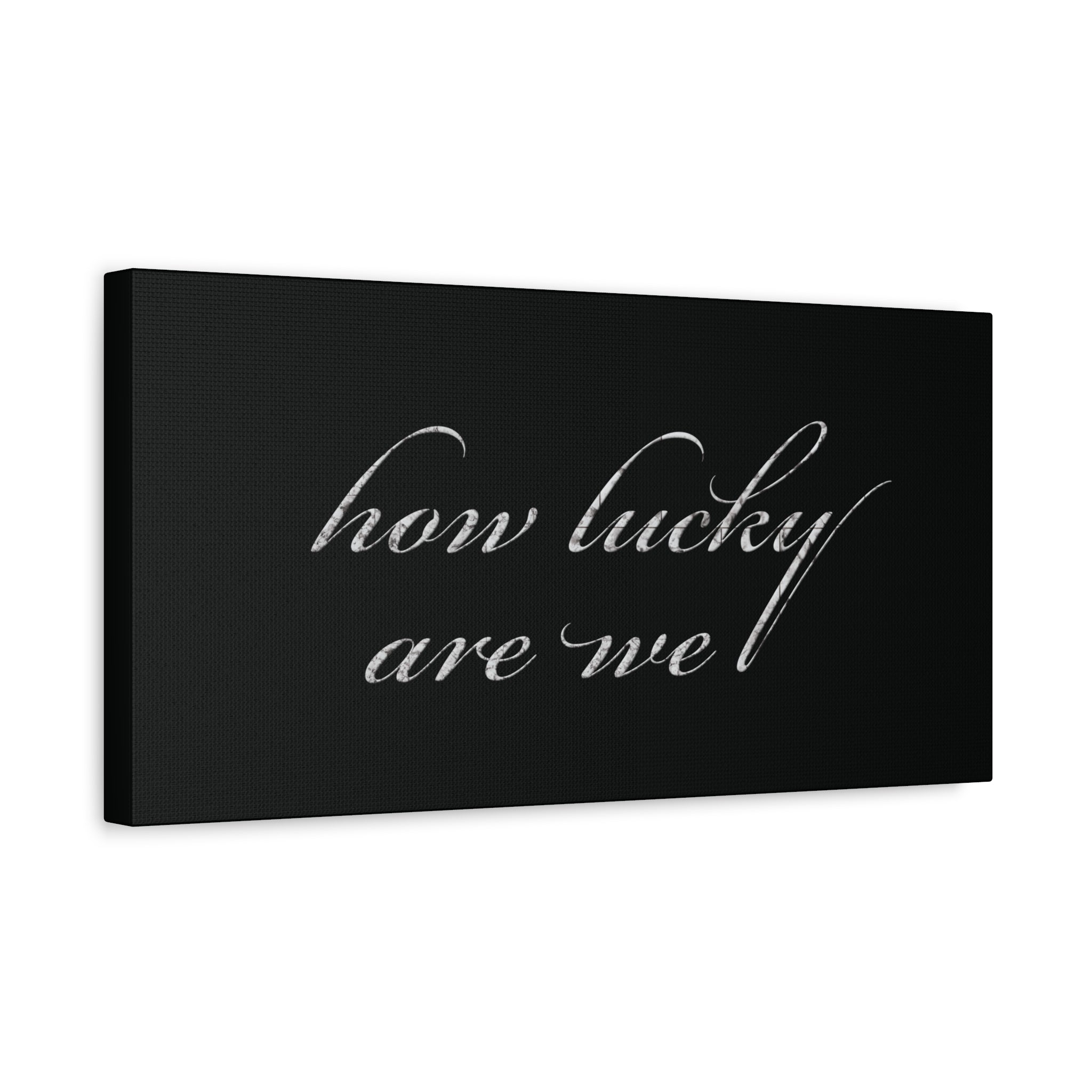 How Lucky Are We Canvas Wall Art | Minimalist Gray Script Quote | Modern Gratitude Decor