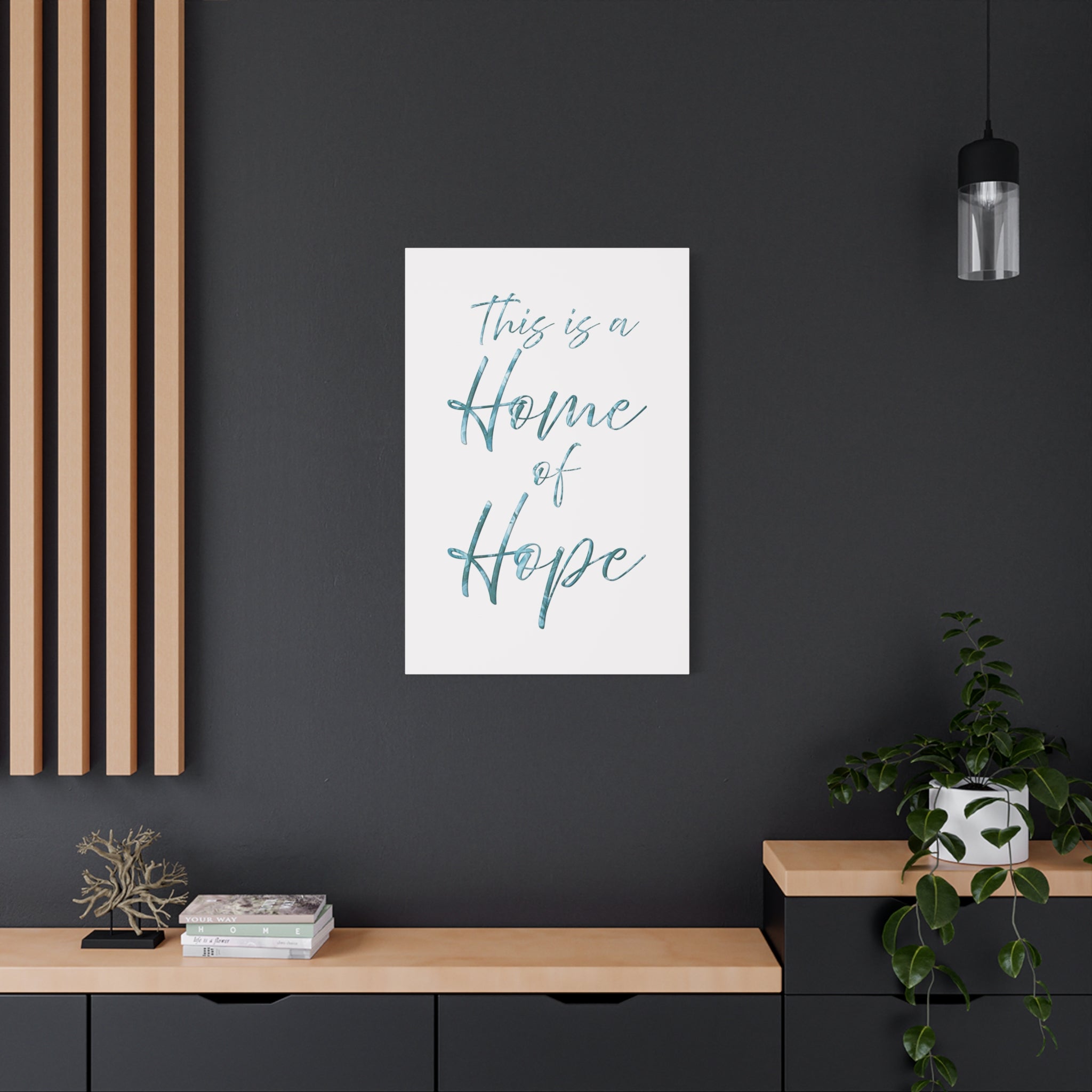 Home of Hope Canvas Wall Art — Inspirational Script Quote Matte Stretched Canvas