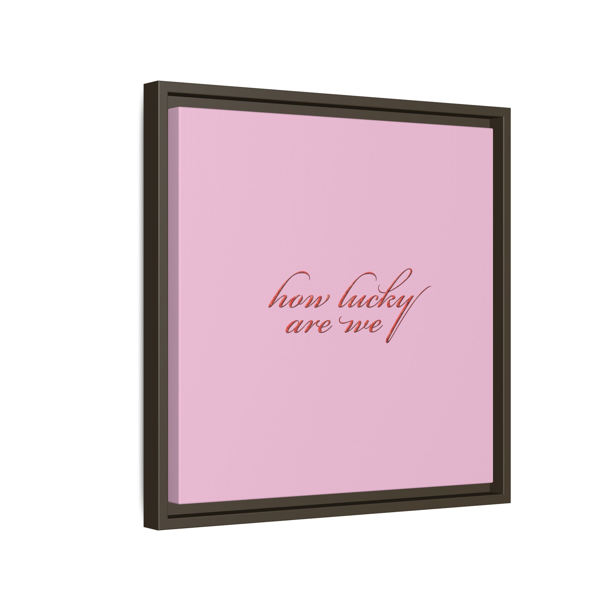 How Lucky Are We Framed Canvas Wall Art | Pink Script Quote Print | Romantic Bedroom Decor