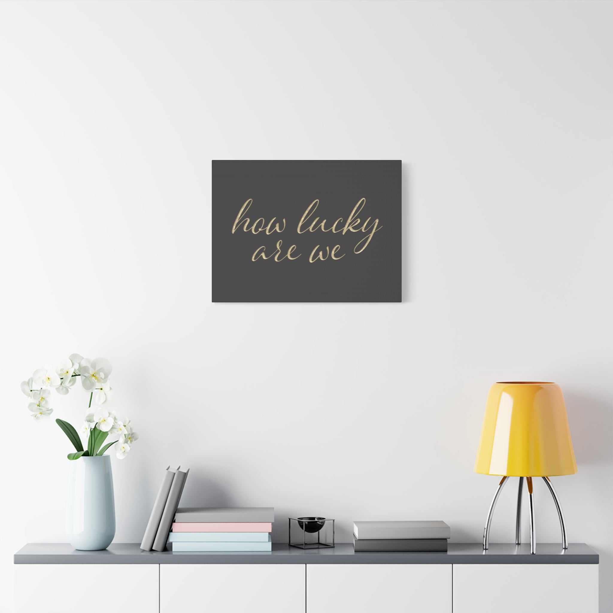 Canvas Wall Art - "How Lucky Are We" Gold Script on Charcoal