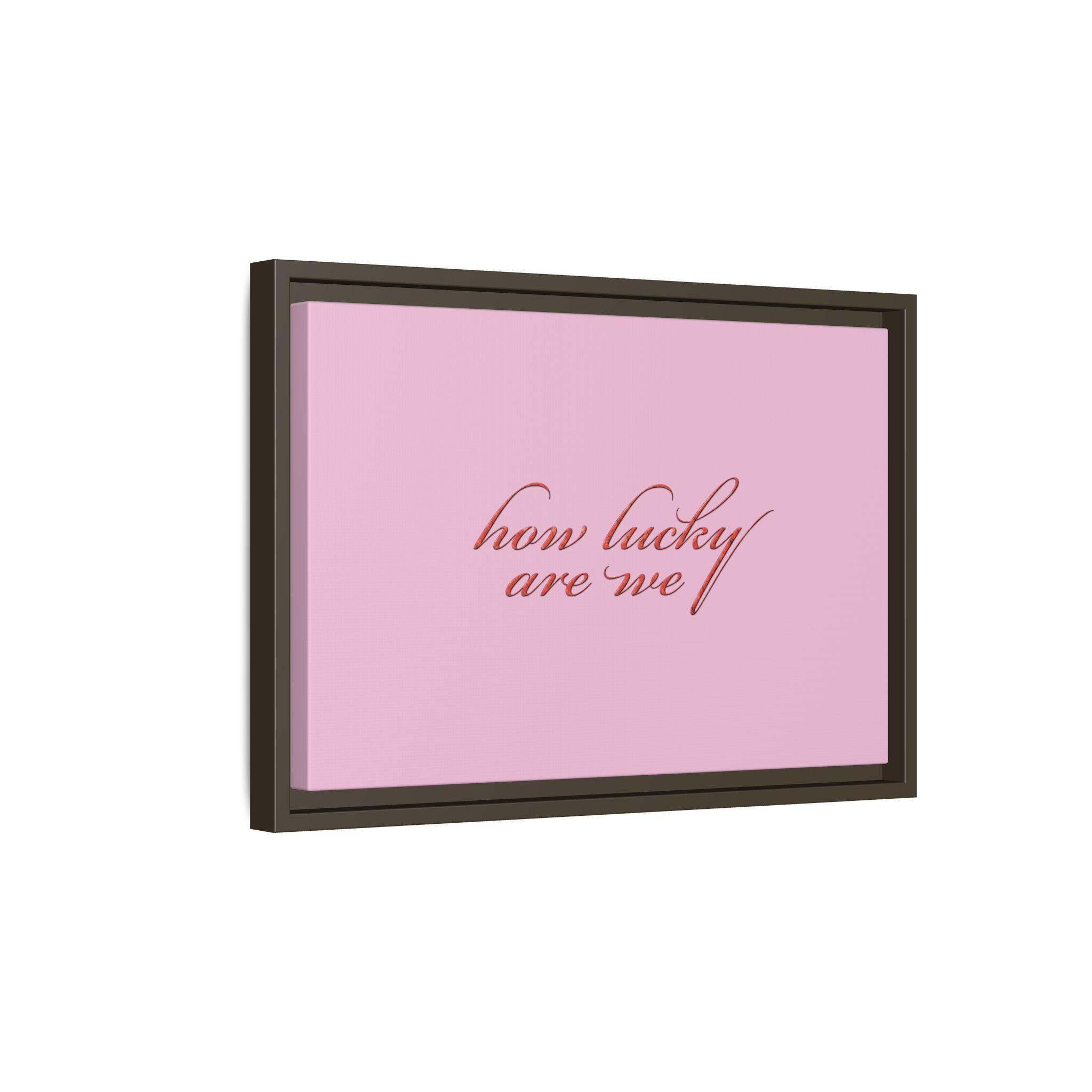 How Lucky Are We Framed Canvas Wall Art | Pink Script Quote Print | Romantic Bedroom Decor