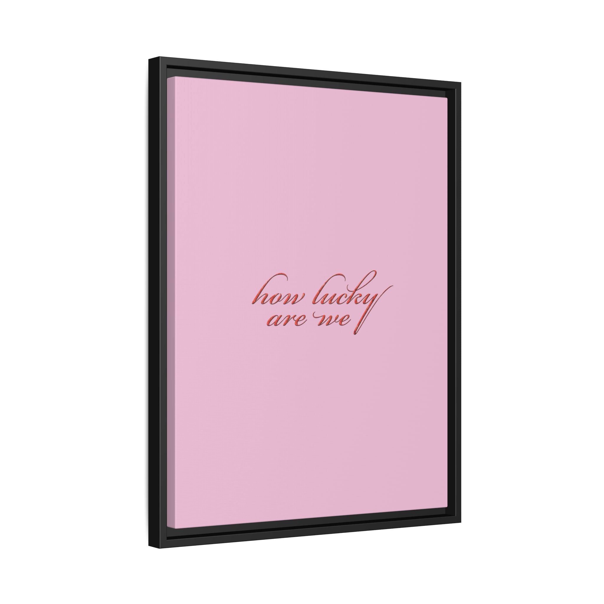 How Lucky Are We Framed Canvas Wall Art | Pink Script Quote Print | Romantic Bedroom Decor