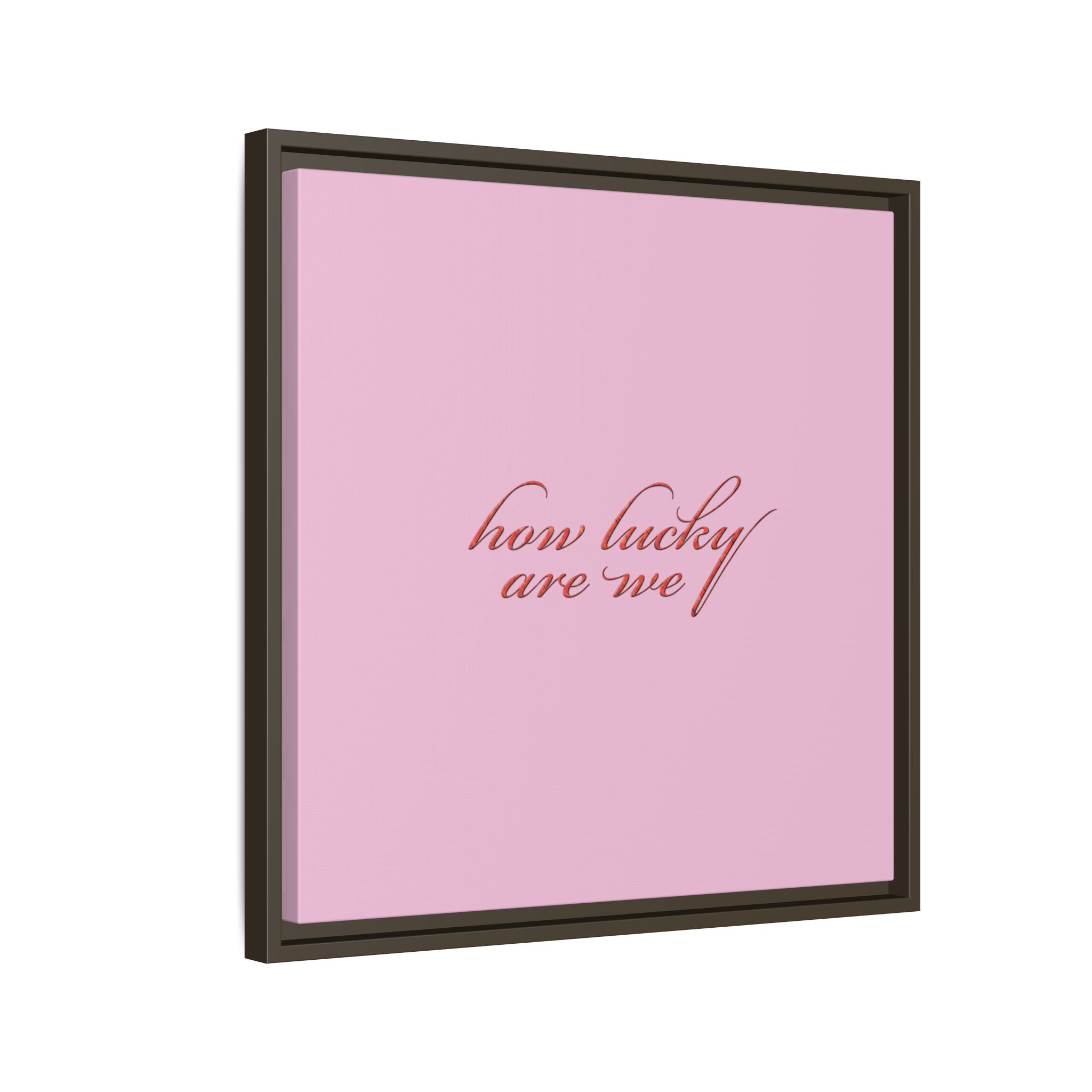 How Lucky Are We Framed Canvas Wall Art | Pink Script Quote Print | Romantic Bedroom Decor