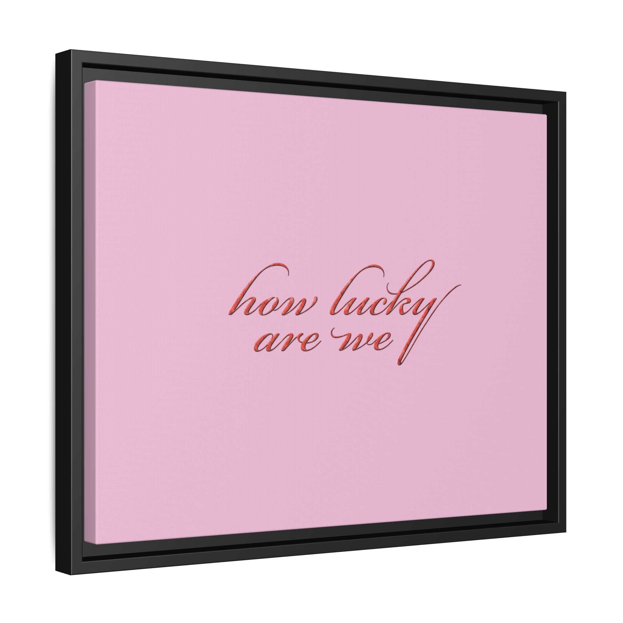 How Lucky Are We Framed Canvas Wall Art | Pink Script Quote Print | Romantic Bedroom Decor